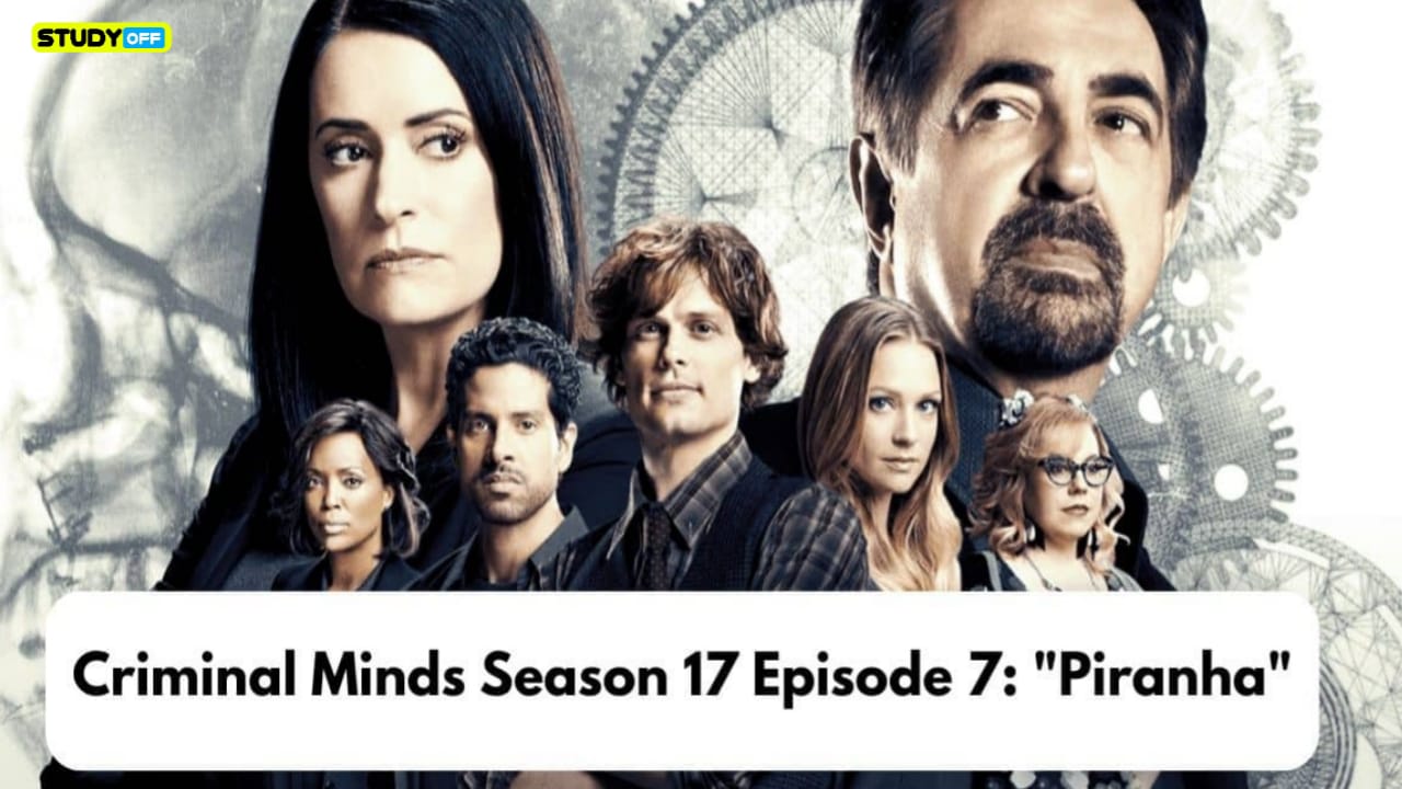 Episode 7 of Season 17 of Criminal Minds Piranha