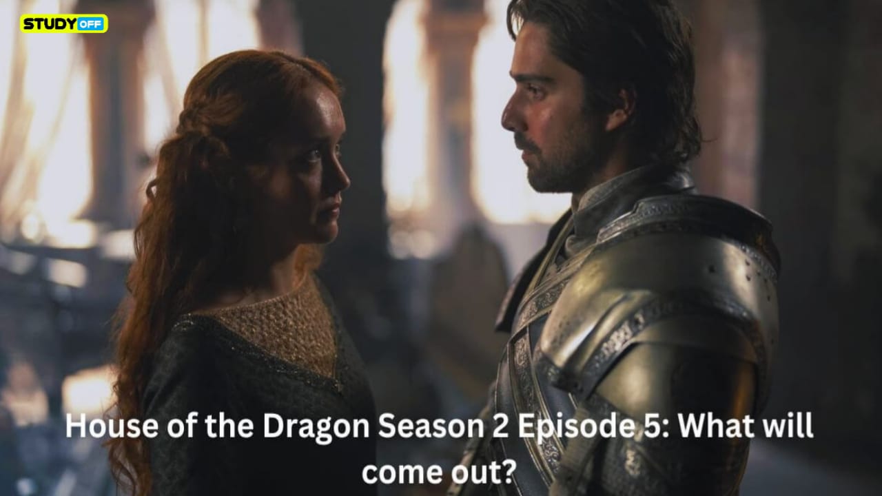 How Will Episode 5 of House of the Dragon Season 2 Turn Out