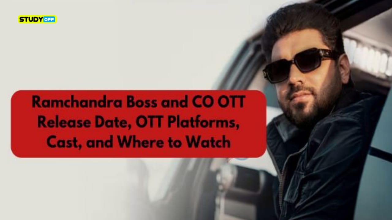 OTT Release Date, OTT Platforms, Cast Ramchandra Boss and CO