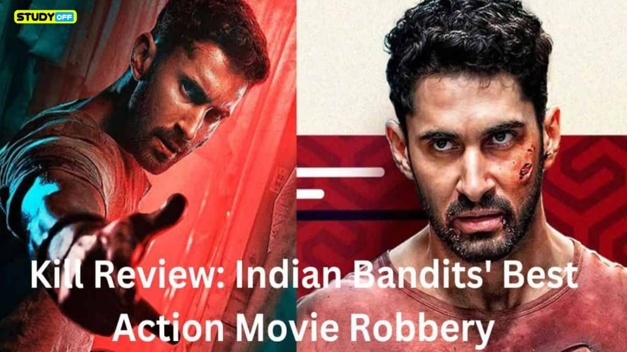 Review Kill The Greatest Robbery Action Film by Indian Bandits