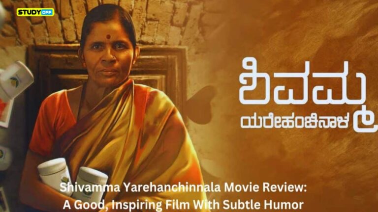 Review of Shivamma Yarehanchinnala: A Well-Directed, Inspirational Film with Quiet Humour