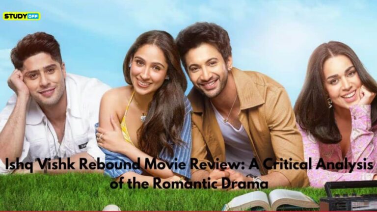 Review of Ishq Vishk Rebound A Critical Study of the Romantic Drama