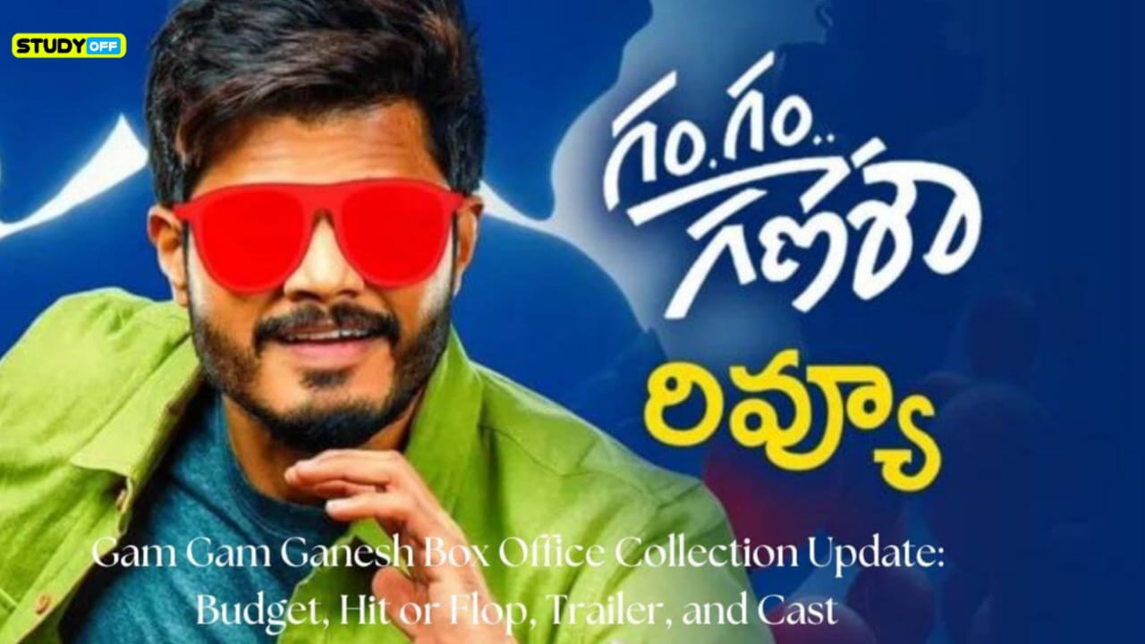 Updated Box Office Collection For Gam Gam Ganesh Budget, Hit or Miss, Trailer, and Cast