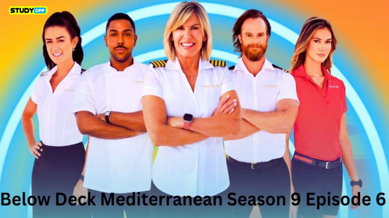 When Will Below Deck Mediterranean Season 9 Episode 6 Air Synopsis & Venue of Airing