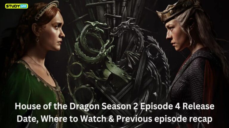 When Will House of the Dragon Season 2 Episode 4 Air Where Can I Watch It & A Recap of the Previous Episode