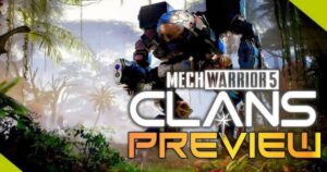 The return of MechWarrior is highly evident with Mechwarrior 5 Clans.